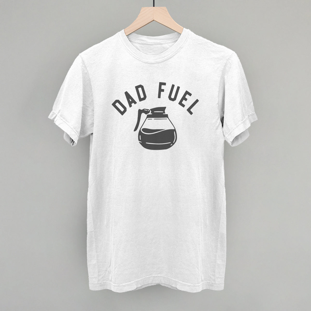 Dad Fuel Graphic Tee & Sweatshirt | Funny Gift for Dads