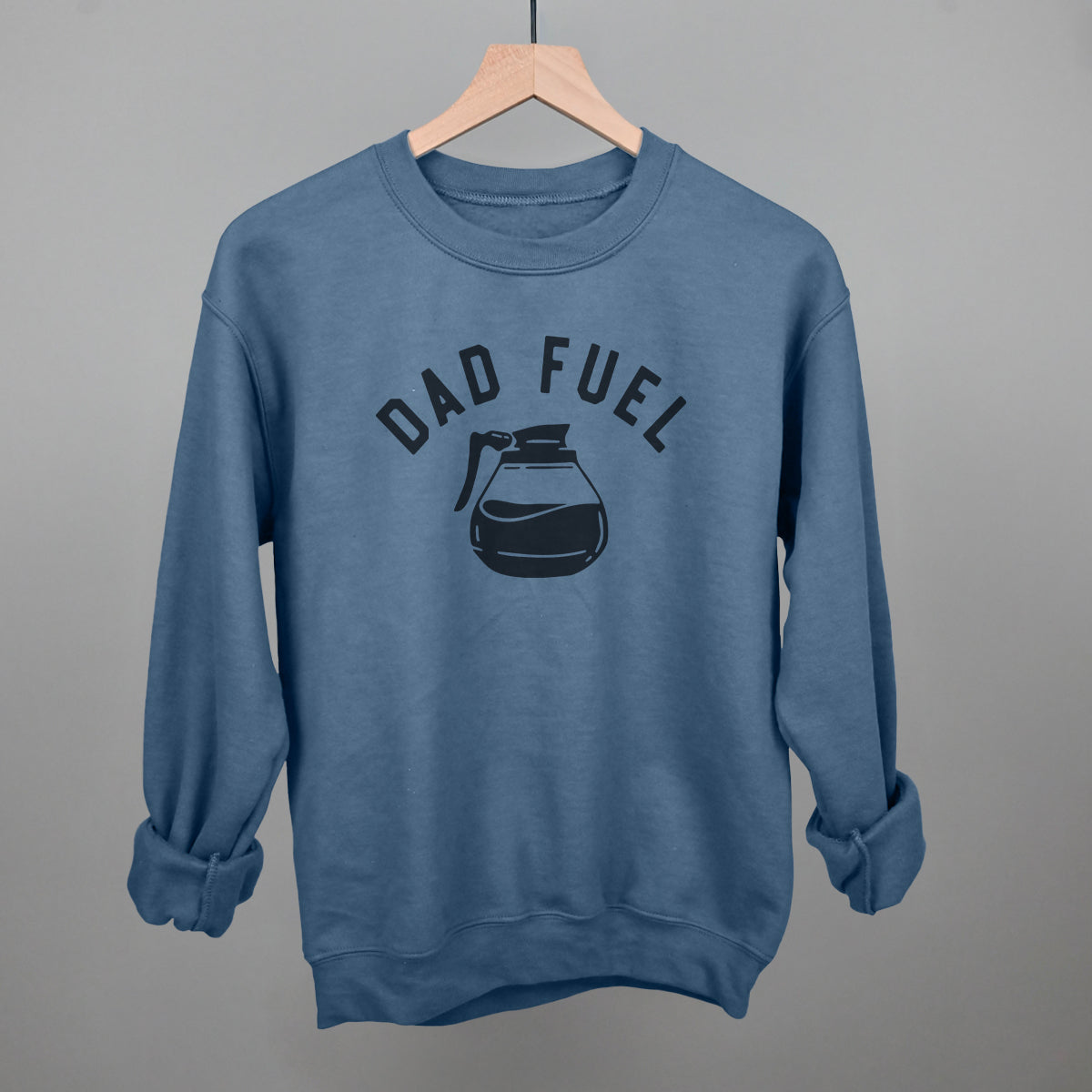 Dad Fuel Graphic Tee & Sweatshirt | Funny Gift for Dads
