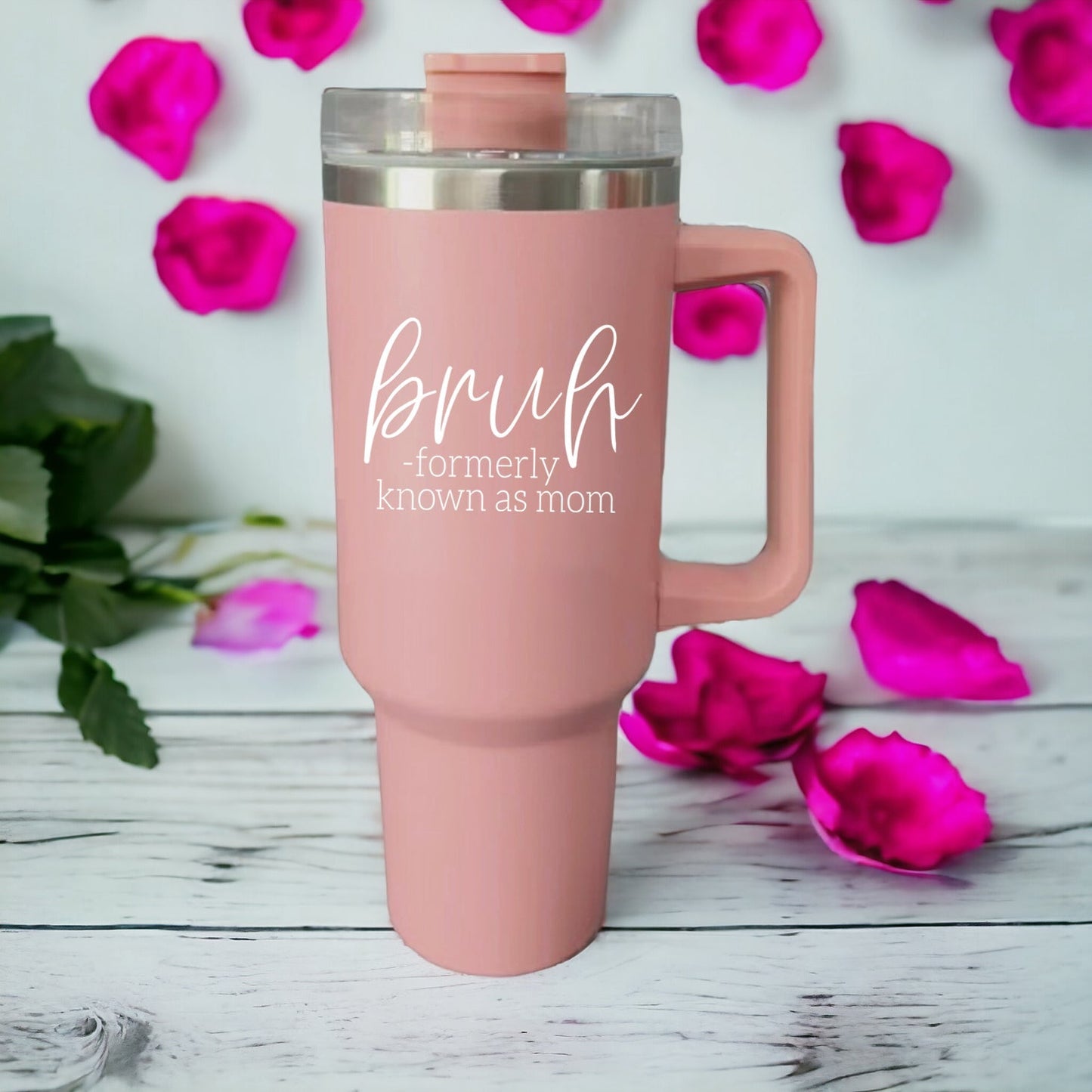 "Bruh, Formerly Known as Mom" 40oz Pink Insulated Tumbler with Handle & Straw