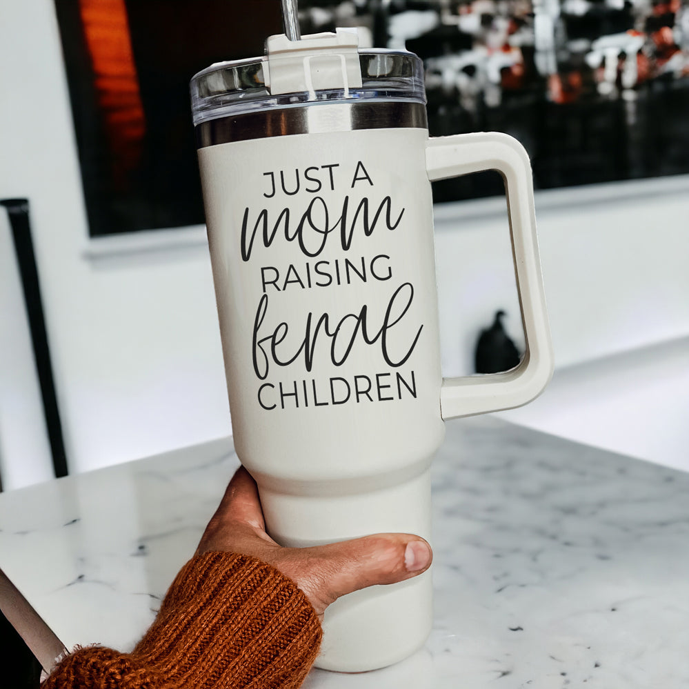 "Just a Mom Raising Feral Children" 40oz Insulated Tumbler with Handle & Straw